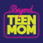 Beyond Teen Mom