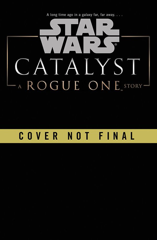 Resultado de imagen para Catalyst A Rogue One Novel